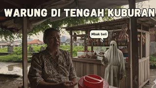 WARUNG DI TENGAH KUBURAN ANGKER JAKARTA