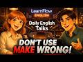 Don't Use MAKE Wrong! | How to Use MAKE in English | LearnFlow English