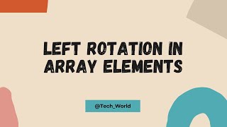 P14_Perform Left Rotation In An Array #javaprogramming #testinginterview