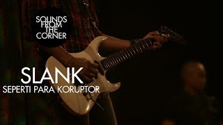 Slank - Seperti Para Koruptor | Sounds From The Corner Live #21 chords