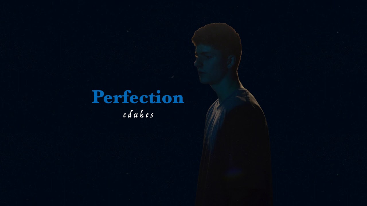 cdukes - Perfection