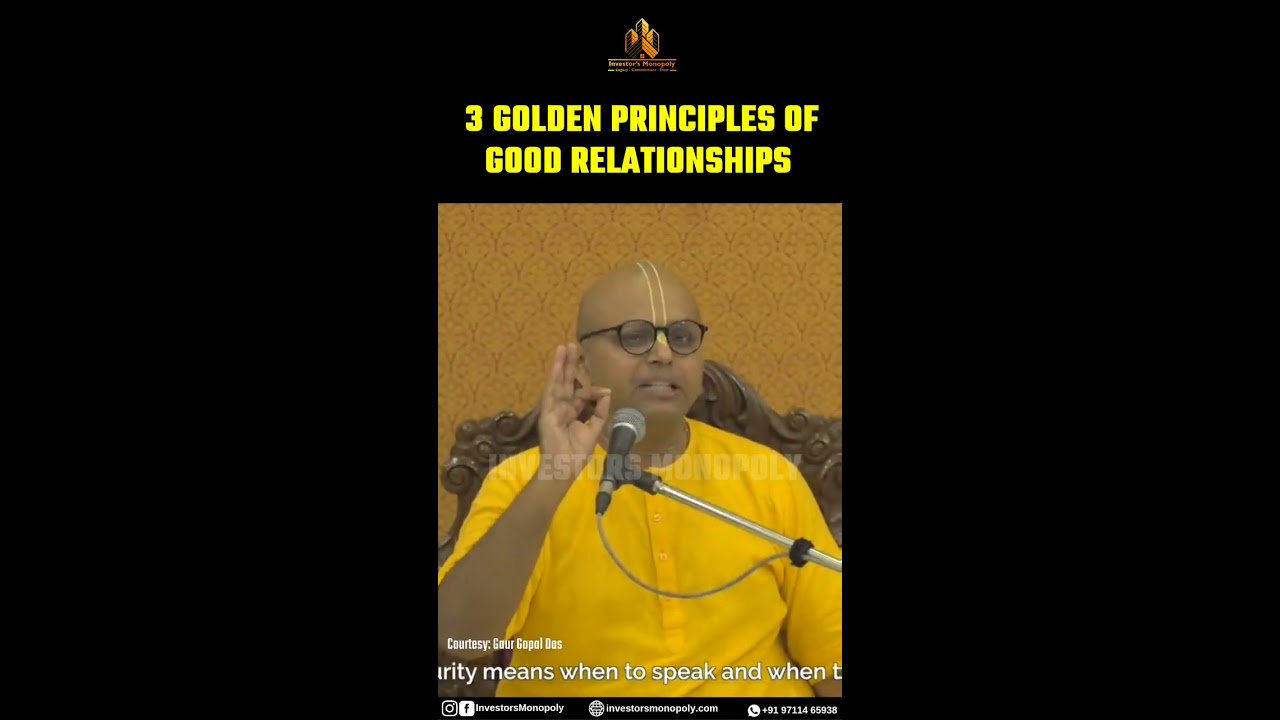 3 golden principles of good relationship GaurGopalDas  relationshipadvice  maturity  patience