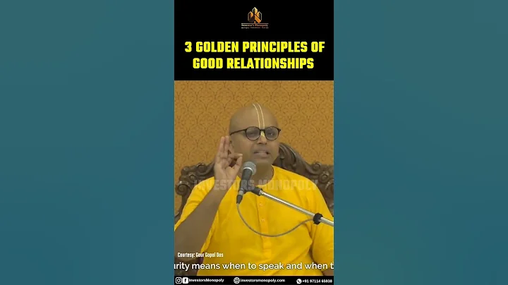 3 golden principles of good relationship @GaurGopalDas #relationshipadvice #maturity #patience - DayDayNews