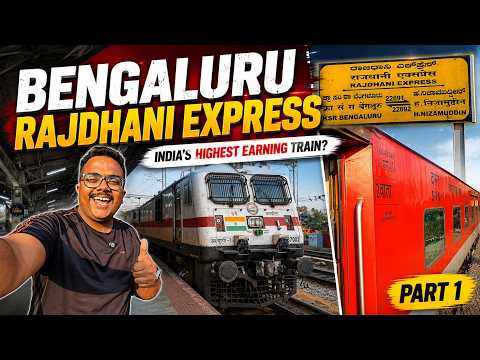 India’s Highest Earning Rajdhani? | Bengaluru - Hazrat Nizamuddin Rajdhani Express | Part 1