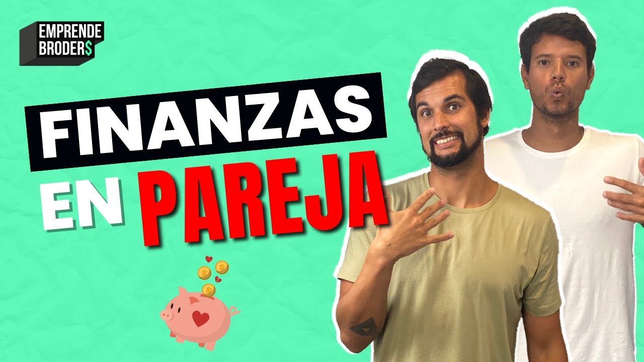¿Cómo llevar las FINANZAS en PAREJA siendo EMPRENDEDOR? - YouTube