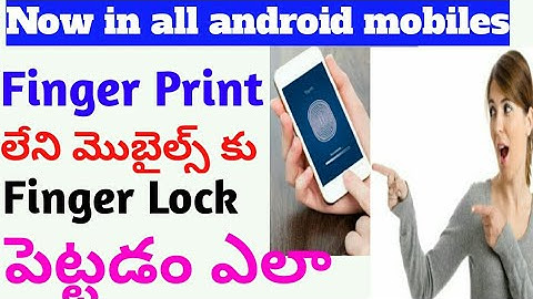 How to set fingerprint lock to any Mobile || in Telugu||
