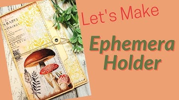Tutorial: Ephemera Holder/Organizer:  Great for Happy Mail