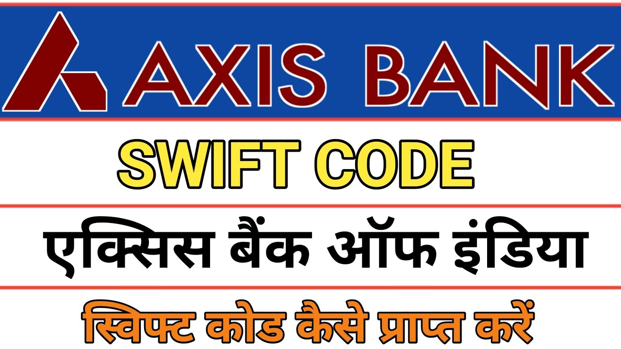 Gorgeous Axis Bank Swift Code For International Transfer Photo Digital Art Gorgeous Axis Bank Swift Code For International Transfer Photo Digital Art