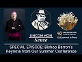 Uncommon sense bishop barrons keynote from the 42nd annual chesterton conference