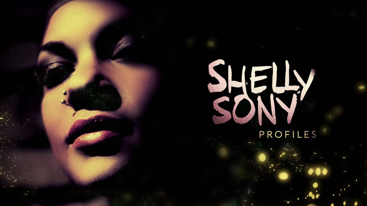 Shelly Sony - Beautiful Voice!! - Profiles - Full Album Shelly Sony - Beautiful Voice!! - Profiles - Full Album