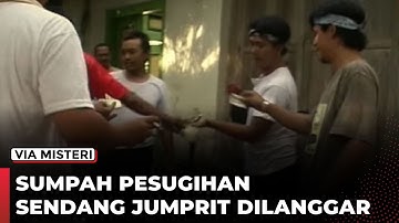SUMPAH PESUGIHAN SENDANG JUMPRIT DILANGGAR - LIMINHO