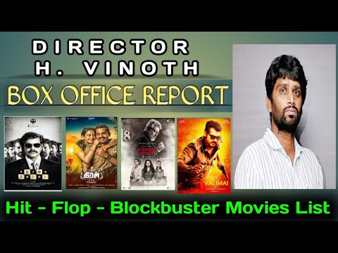 director-h.-vinoth-hit,-flop-&-blockbuster-movies-list-|-career-analysis-|-vk-top-everythings-|