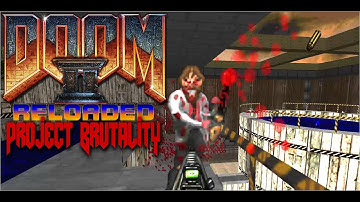 DooM II Reloaded Project Brutality!