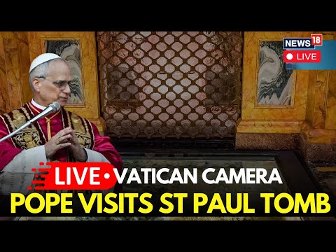 Pope Leo XIV Visits The Tomb Of Saint Paul | Vatican Live | Pope Leo XIV Live Updates | N18G