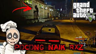 🔴 GTA V | Chiko Pocong Naik RXZ