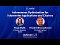 Autonomous Optimization for Kubernetes Applications and Clusters