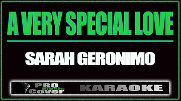 Thumbnail of A Very Special Love - SARAH GERONIMO (KARAOKE)