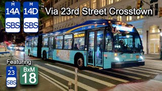 NYCT Bus: M14A, M14D SBS Routes via 23rd Street Crosstown (With M23 & BxM18 Routes)