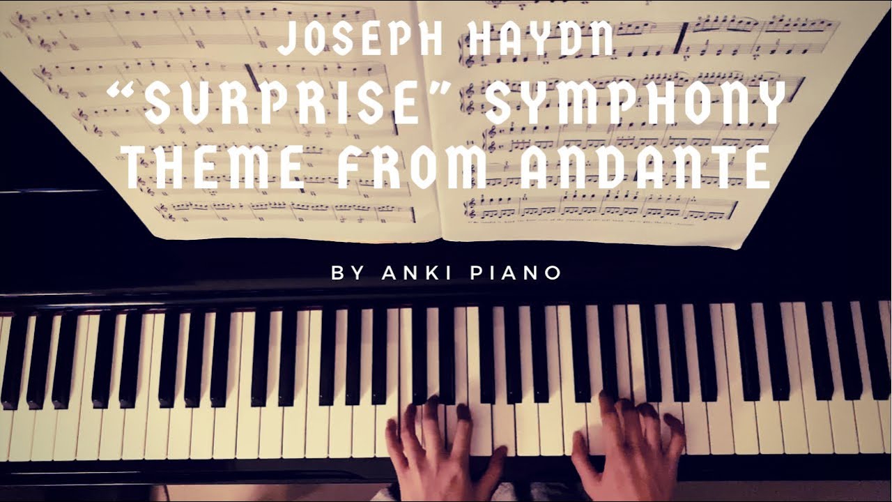 Joseph Haydn - “Surprise” Symphony Theme from Andante by ANKI PIANO [with sheet piano]