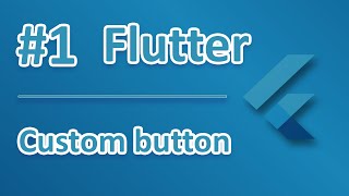 Flutter. Custom button 1