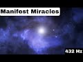 Attraction 432 hz Elevate your Vibration Manifest miracles manifest anything