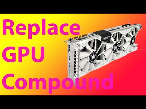 How To Replace The Thermal Compound On A Graphics Card - Lower GPU Temps- 2015