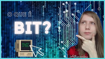 O que é BIT? Sobre os Números Binários, Tabela ASCII, Informação, Programação e Computação em geral!