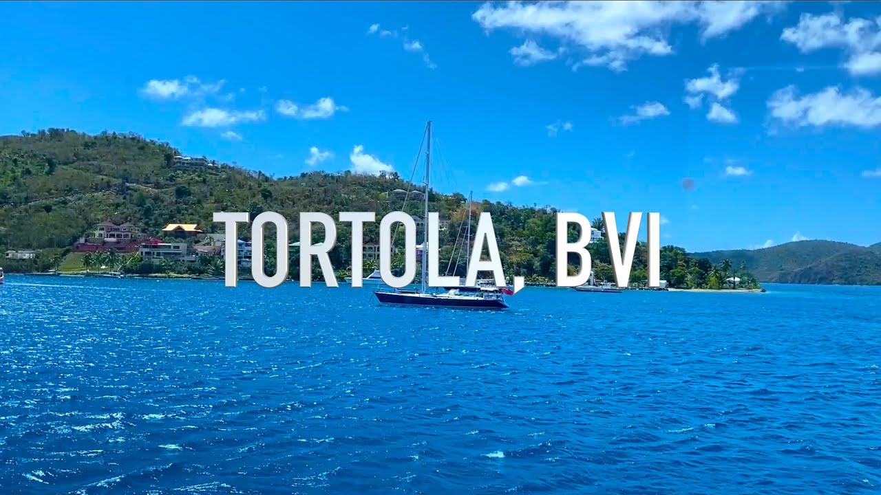 Quick Trip To Tortola, British Virgin Islands