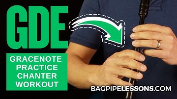 Bagpipe Workout: Mastering GDEs for Precision & Control with Jori Chisholm from BagpipeLessons.com