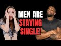 Men Are Staying Single & Women Have To Compete For Single Men Dating in 2026
