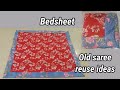 Bedsheet || Bed || Old saree reuse ideas || old saree convert into bed sheet