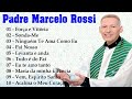 Pe Marcelo Rossi - As melhores canções católicas 2022 - Força e Vitória