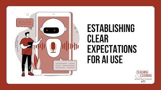 Establishing Clear Expectations for AI Use