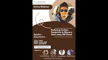 Reducing Carbon Footprints in Sitecore Sites using XM Cloud by Rohan Kenkre