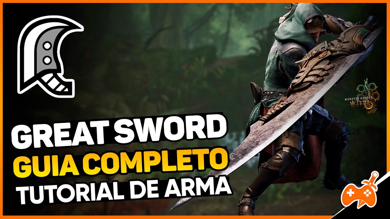 Guia Completo de  Great Sword (Espadão) - Mecânicas, Movimentos & Combos | MH Wilds