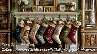Vintage-Inspired Christmas Crafts That Bring Back Memories