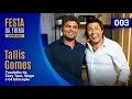 Tallis gomes  festa da firma podcast 003