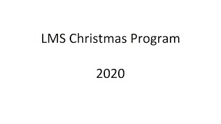 LMS Christmas Program
