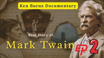 Mark Twain | Episode 2 | Early Fame – Ken Burns Documentary (IMDb 8.3)