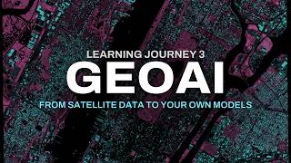 GeoAI from Scratch: The Learning Path