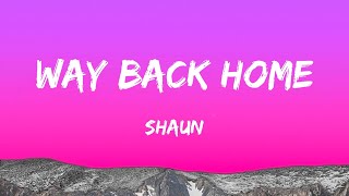 Download Lagu SHAUN - Way Back Home (Lyrics) MP3 Download Lagu SHAUN - Way Back Home (Lyrics) MP3