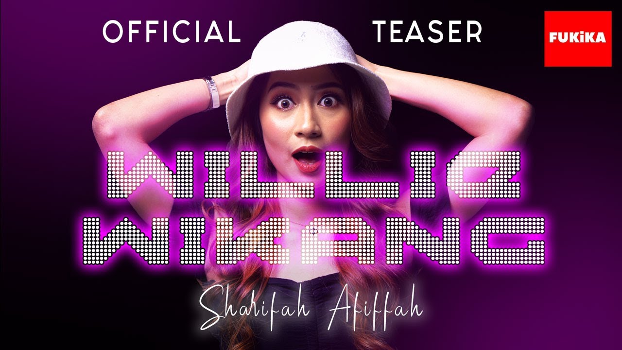 Watch Sharifah Afiffah - Willie Wikang | Official Teaser on YouTube Watch Sharifah Afiffah - Willie Wikang | Official Teaser on YouTube