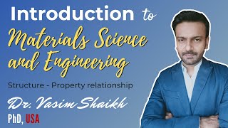 Introduction to Materials Science and Engineering | Structure-Property Relationship