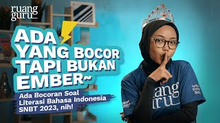 Leaks and Predictions for the 2023 UTBK SNBT Indonesian Language Literacy Test | #Don'tBeAfraidOf...