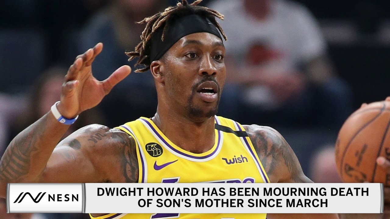 Lakers' Dwight Howard mourns death of son's mother