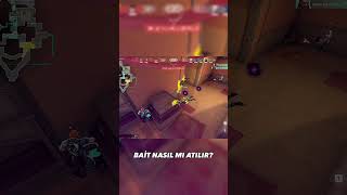 Bait nasıl atılır? #valorantedit #valoranttürkiye #valorant #riot #valo #turkey #fps #video #