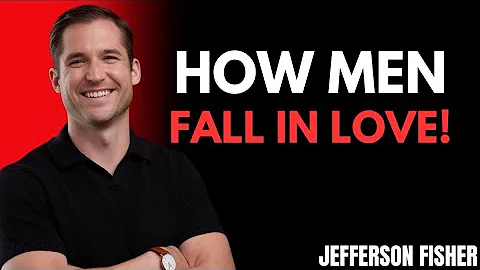How Men Fall in LOVE - Psychology of the MALE BRAIN in Love | Jefferson F