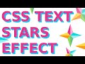 Html Css JavaScript Text Stars Effect.