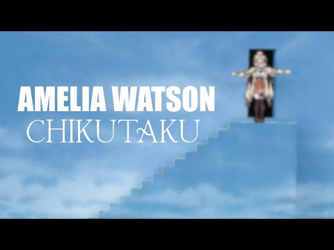Chikutaku Amelia Watson Original Sub Español 