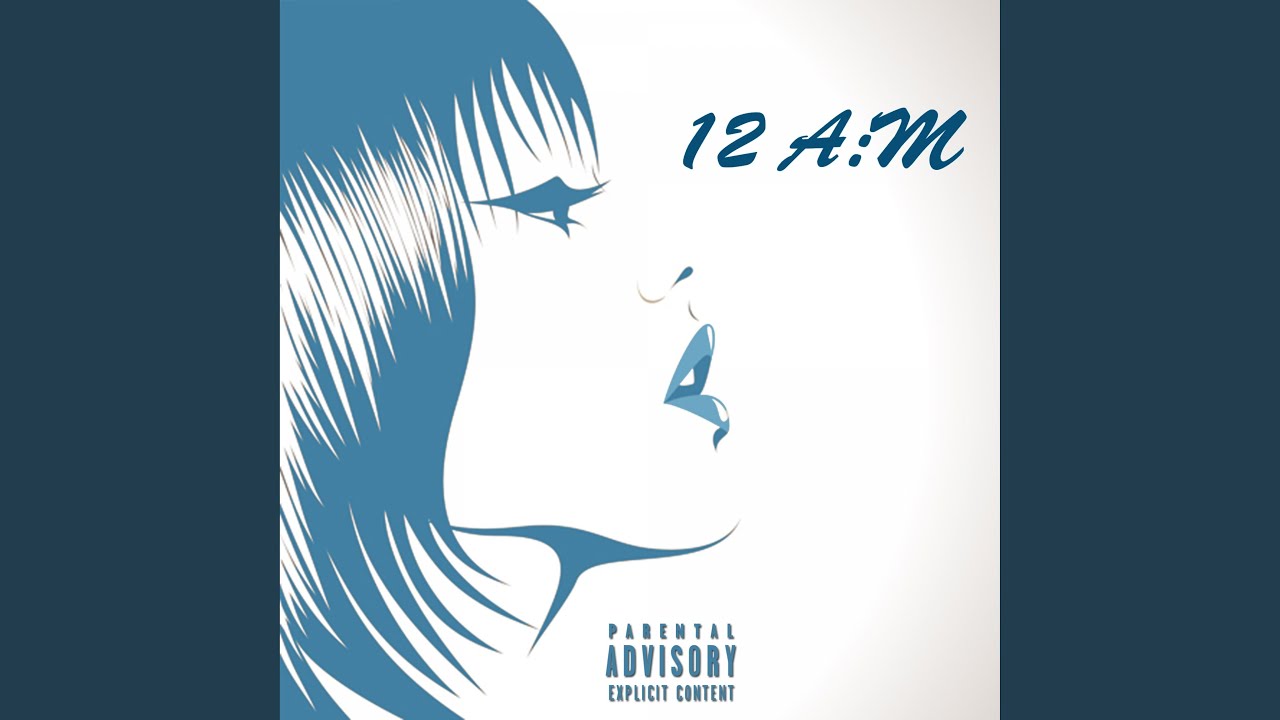 Watch 12 A.M on YouTube Watch 12 A.M on YouTube